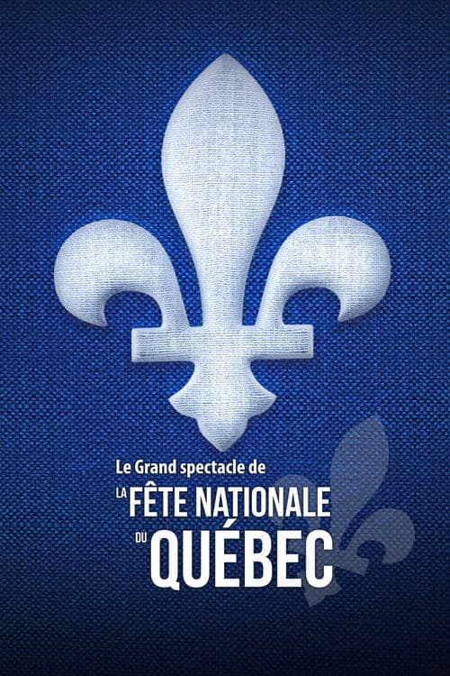 Le Grand spectacle de la FĂȘte nationale du QuĂ©bec 2021