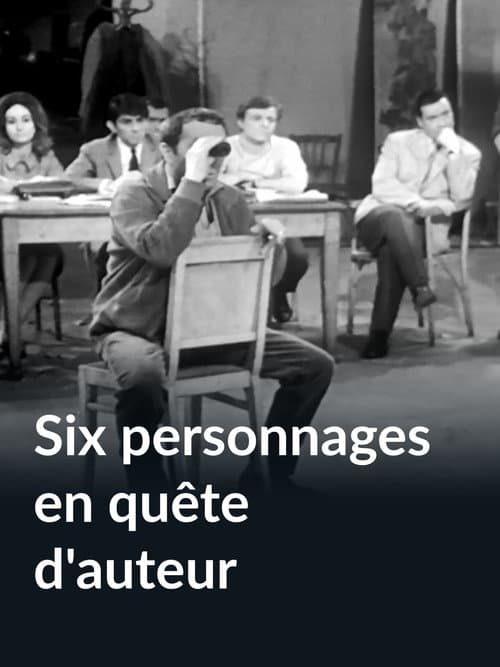 Six personnages en quĂŞte d'auteur