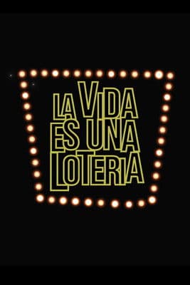 La vida es una loterĂa