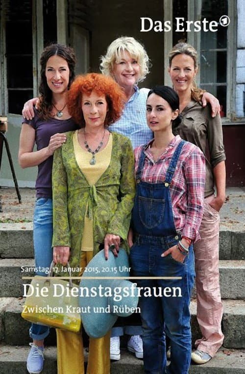 Die Dienstagsfrauen - Zwischen Kraut und RĂĽben