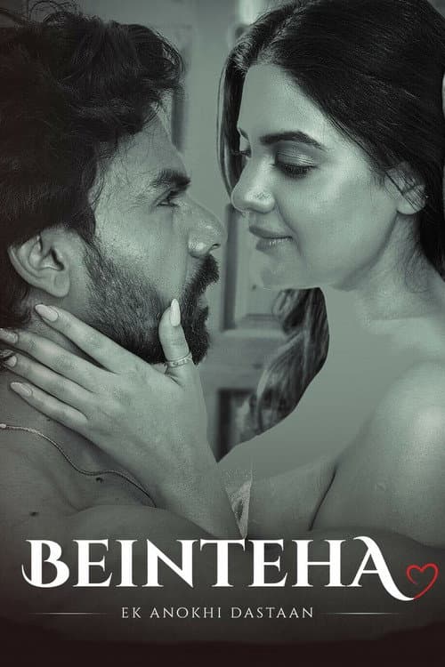 Beinteha - Ek Anokhi Dastaan