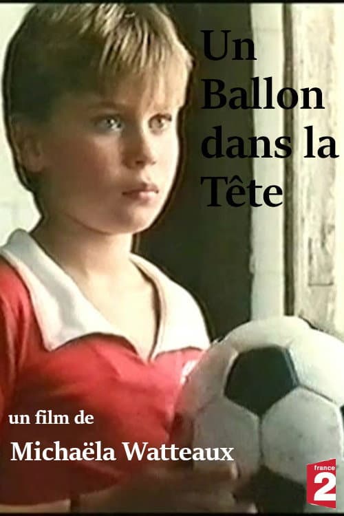 Un ballon dans la tĂŞte