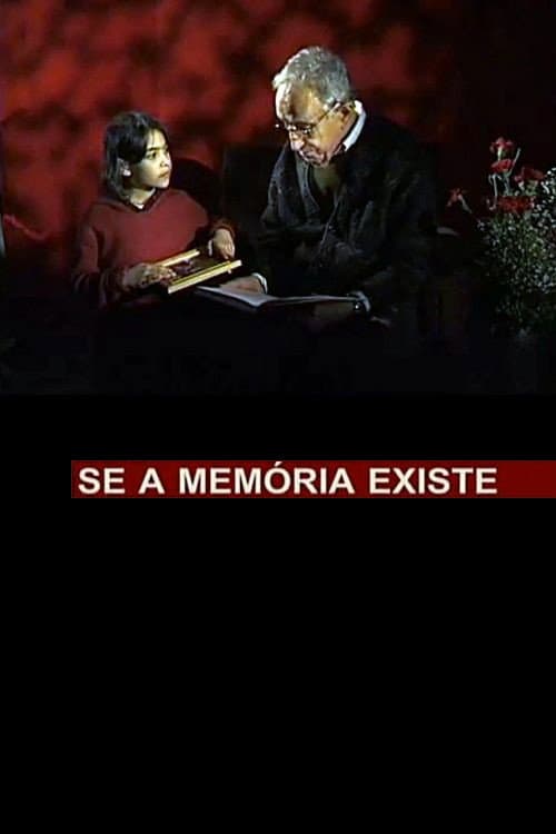 Se a MemĂłria Existe
