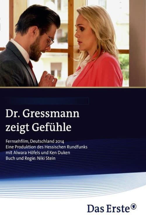 Dr. Gressmann zeigt GefĂĽhle