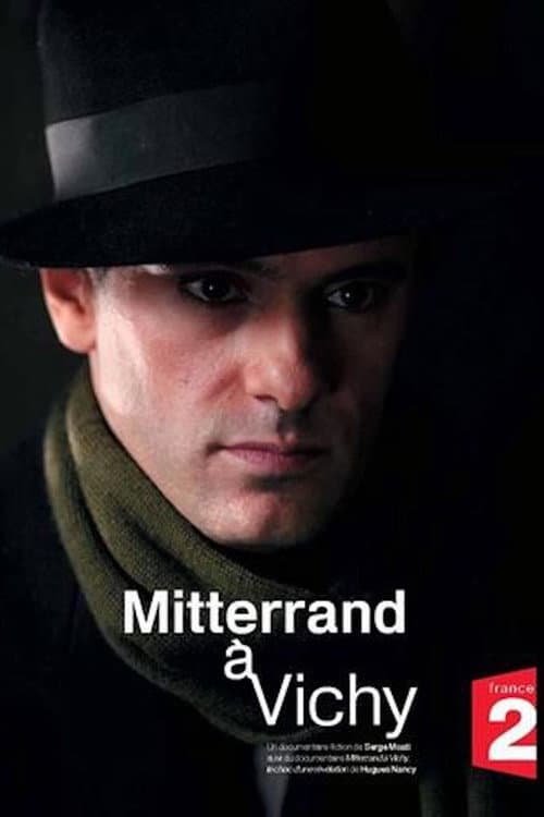 Mitterrand Ă Vichy