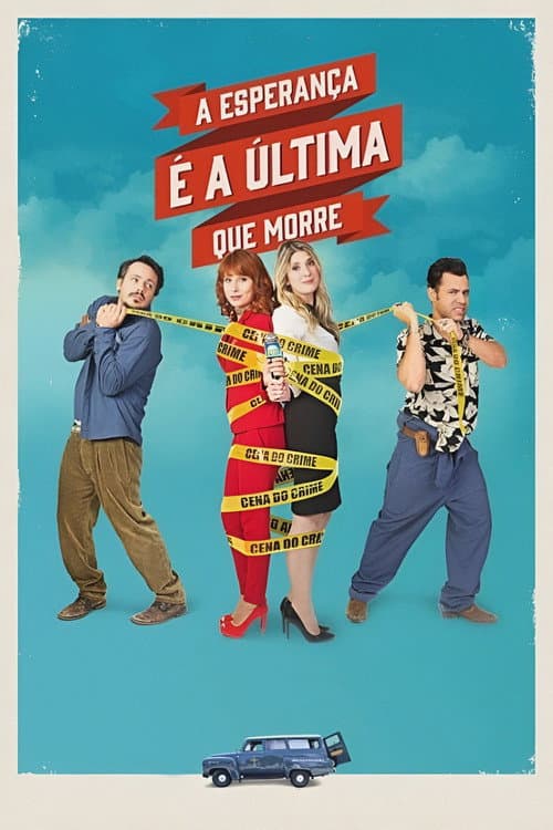 A Esperança Ă a Ăltima que Morre