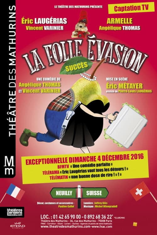 La folle ĂŠvasion